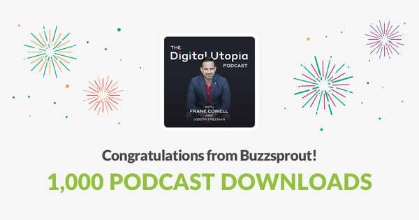 1,000 Podcast Downloads Milestone