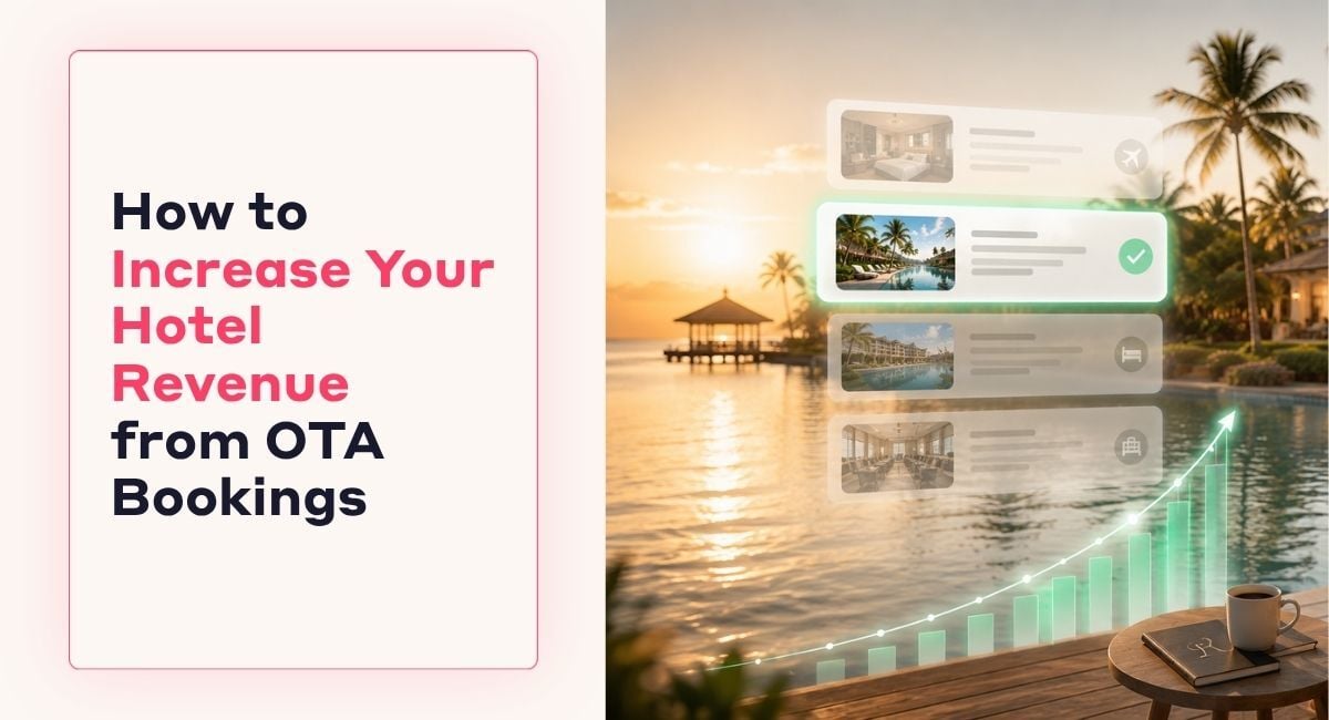 How to Increase Your Hotel Revenue from OTA Bookings