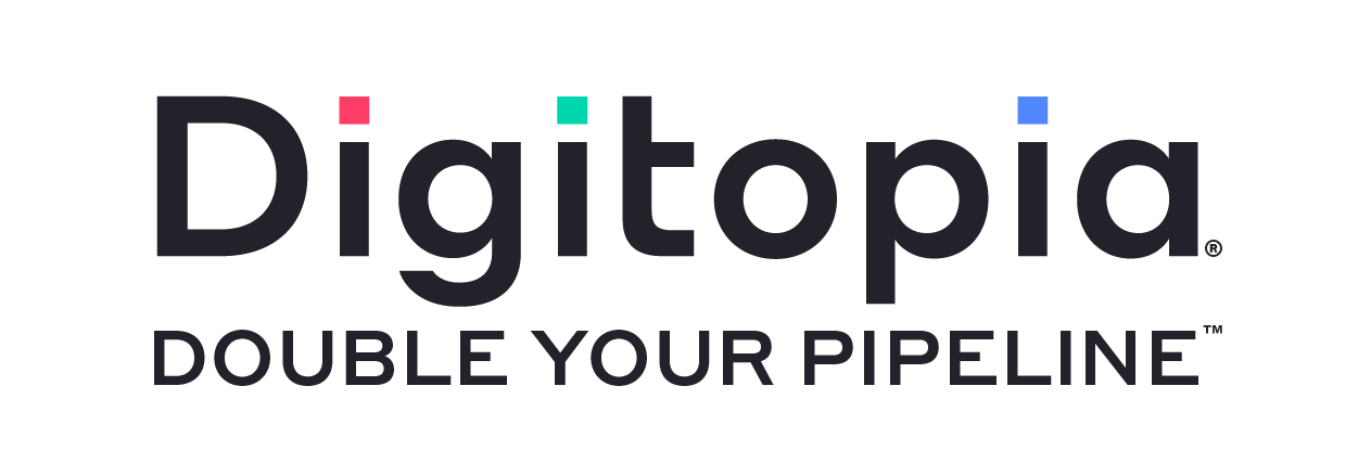 Digitopia - Double Your Pipeline