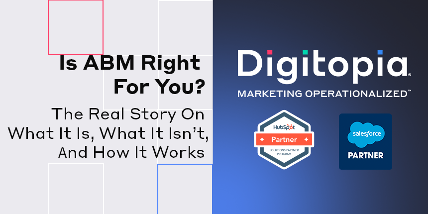 ABM Strategy: What It Is, What It Isn’t, and When It Works