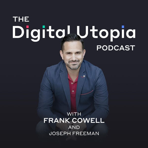 The Digital Utopia Podcast Episode #20: How To Generate Digital Traffic And Convert Those Strangers Into Leads